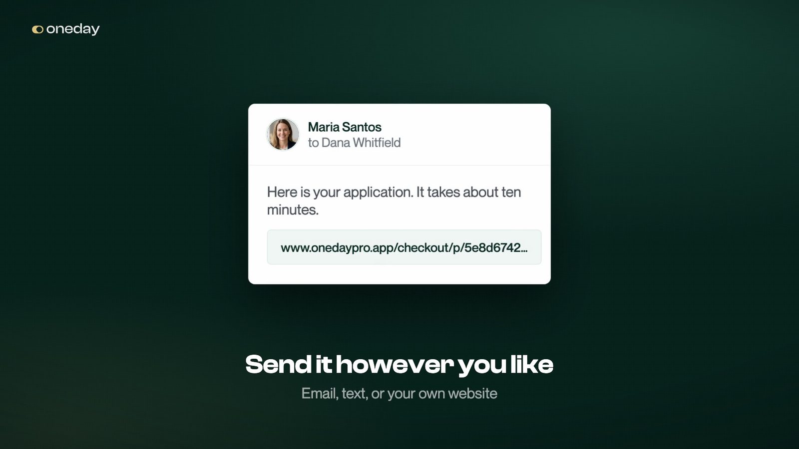 Send your branded checkout link however you like: email, text, or embedded on your own website