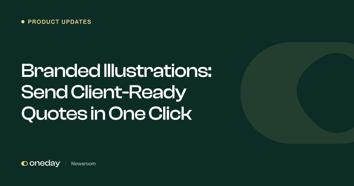 Branded Illustrations: Send Client-Ready Quotes in One Click | Oneday Pro Newsroom