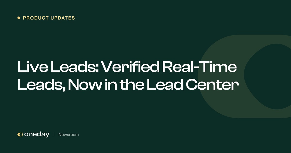 Live Leads: Verified Real-Time Leads, Now in the Lead Center | Oneday Pro Newsroom